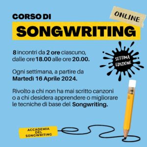 Corso Songwriting Aprile Maggio (2 Classe)
